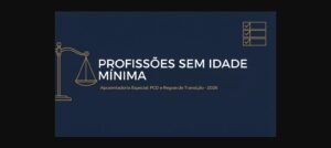 Lista de profissões sem idade mínima para aposentadoria em 2026